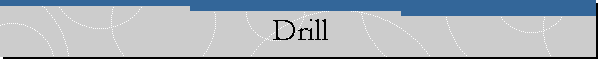 Drill